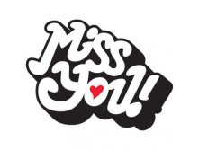   Miss you.jpg