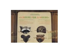   . A House for a Mouse 84+%