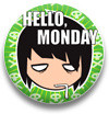  25  - HELLO MONDAY.jpg