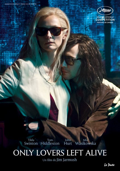    — Only Lovers Left Alive 