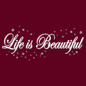 Life is beautiful white-290121-17.gif